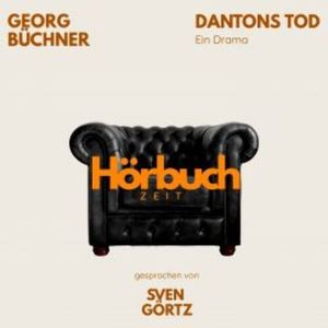 Dantons Tod. Ein Drama., Hörbuchzeit