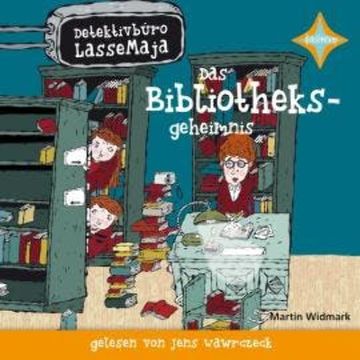 Das Bibliotheksgeheimnis - Detektivbüro LasseMaja, Teil 12 (ungekürzt) audiobook, Martin Widmark