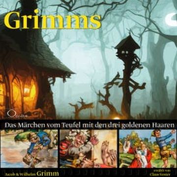 Das Märchen vom Teufel mit den drei goldenen Haaren audiobook, Jacob Grimm