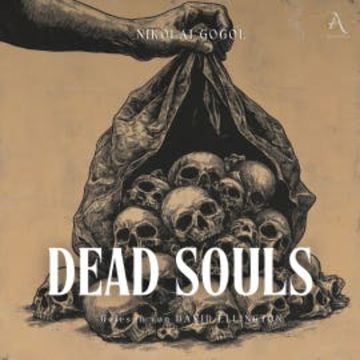 Dead Souls - Audiobook audiobook, Nikolai Gogol