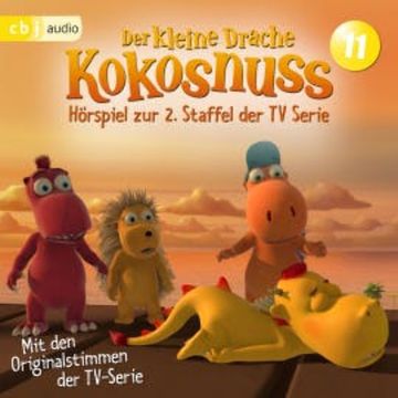 Der Kleine Drache Kokosnuss - Hörspiel zur 2. Staffel der TV-Serie 11 audiobook, Ingo Siegner