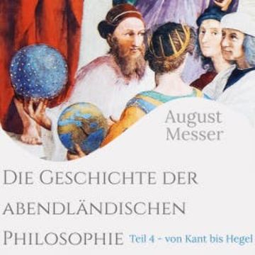 Die Geschichte der abendländischen Philosophie audiobook, August Messer