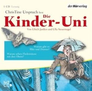 Die Kinder-Uni Bd 3 - 2. Forscher erklären die Rätsel der Welt, Ulla Steuernagel, Ulrich Janßen