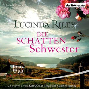 Die Schattenschwester (Die sieben Schwestern, Teil 3), Lucinda Riley