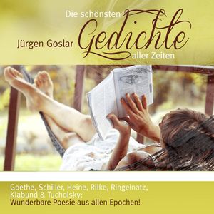 Die schönsten Gedichte aller Zeiten, Diverse