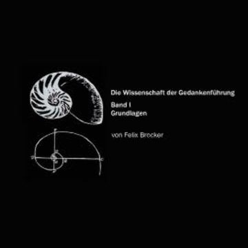 Die Wissenschaft der Gedankenführung, Band 1 - Grundlagen audiobook, N.N.