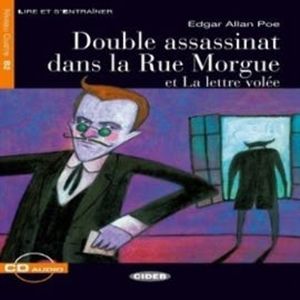 Double assassinat dans la Rue Morgue et La lettre volée, Edgar Allan Poe