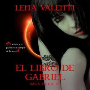 El libro de Gabriel, Lena Valenti
