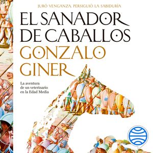 El sanador de caballos, Gonzalo Giner
