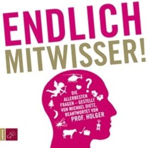 Endlich Mitwisser, Holger Wormer, Michael Dietz