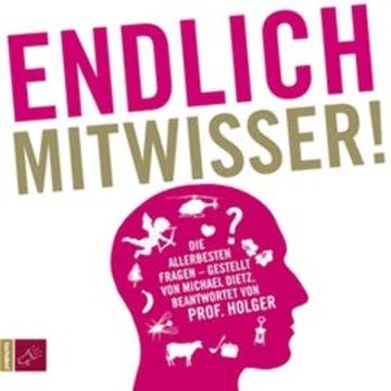 Endlich Mitwisser audiobook, Holger Wormer, Michael Dietz