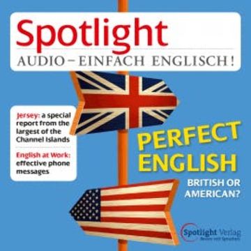 Englisch lernen Audio - Britisch oder Amerikanisch? audiobook, Spotlight Verlag