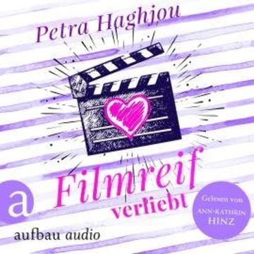 Filmreif verliebt (Ungekürzt) audiobook, Petra Haghjou