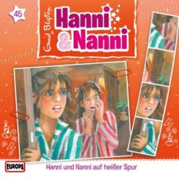 Folge 45: Hanni und Nanni auf heißer Spur audiobook, Enid Blyton