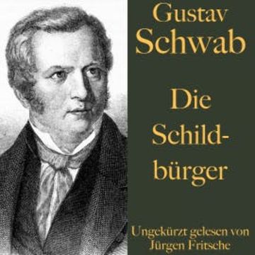 Gustav Schwab: Die Schildbürger audiobook, Gustav Schwab