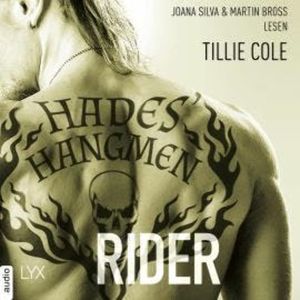 Hades' Hangmen - Rider - Hades-Hangmen-Reihe, Teil 4 (Ungekürzt), Tillie Cole