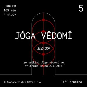 Jóga vědomí slovem 5, Jiří Krutina