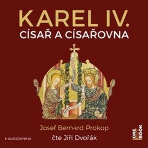 Karel IV. - Císař a císařovna, Josef Bernard Prokop