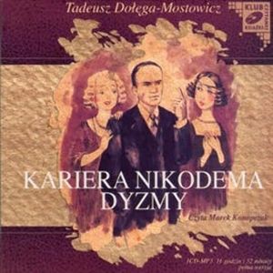Kariera Nikodema Dyzmy, Tadeusz Dołęga-Mostowicz