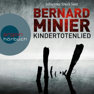 Kindertotenlied audiobook, Bernard Minier