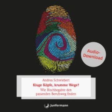 Kluge Köpfe, krumme Wege? audiobook, Andrea Schwiebert