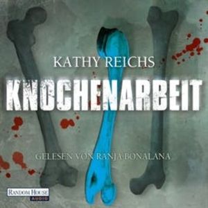 Knochenarbeit, Kathy Reichs