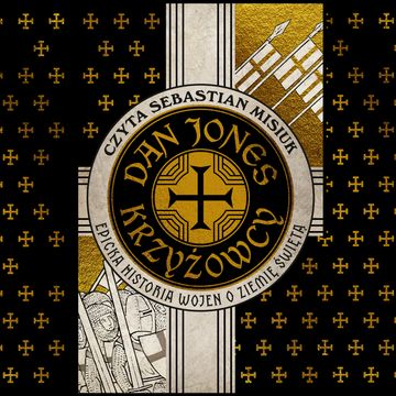 Krzyżowcy audiobook, Dan Jones