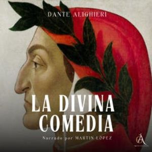 La Divina Comedia - Audiolibro, Dante Alighieri