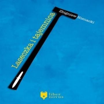 Laseczka i tajemnica audiobook, Zbigniew Nienacki