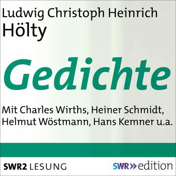 Ludwig Christoph Heinrich Hölty - Gedichte audiobook, Ludwig Christoph Heinrich Hölty