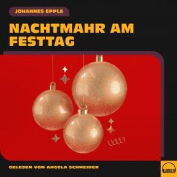 Nachtmahr am Festtag audiobook, Johannes Epple