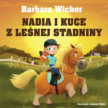Nadia i kuce z leśnej stadniny audiobook, Barbara Wicher