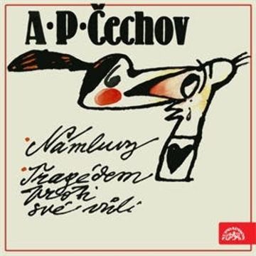 Námluvy, Tragédem proti své vůli audiobook, Anton Pavlovič Čechov