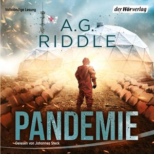 Pandemie (Die Extinction-Serie 1), A. G. Riddle