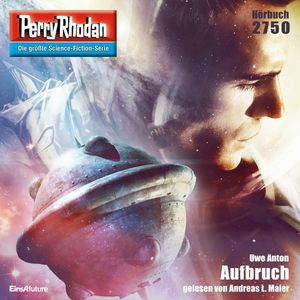 Perry Rhodan 2750: Aufbruch, Uwe Anton