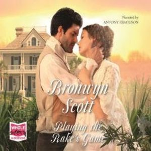 Playing the Rake's Game, Bronwyn Scott