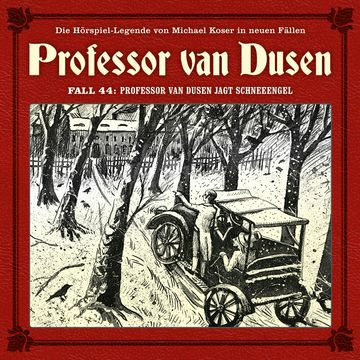 Professor van Dusen, Die neuen Fälle, Fall 44: Professor van Dusen jagt Schneeengel (ungekürzt) audiobook, Marc Freund