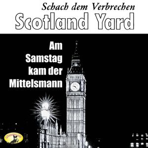 Am Samstag kam der Mittelsmann (Schach dem Verbrechen - Scotland Yard 1), Ludovic Kennedy