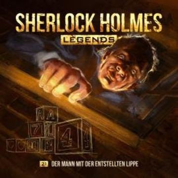 Sherlock Holmes Legends, Folge 21: Der Mann mit der entstellten Lippe audiobook, Eric Zerm
