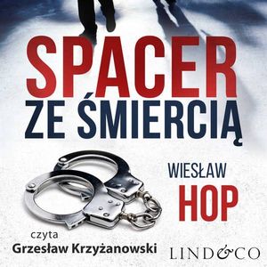 Spacer ze śmiercią, Wiesław Hop