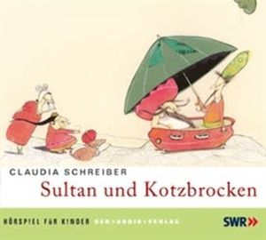 Sultan und Kotzbrocken, Claudia Schreiber