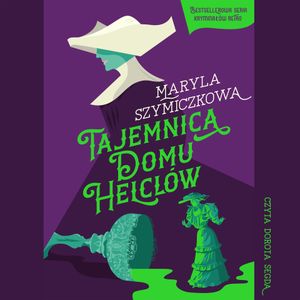 Tajemnica domu Helclów, Jacek Dehnel, Maryla Szymiczkowa, Piotr Tarczyński