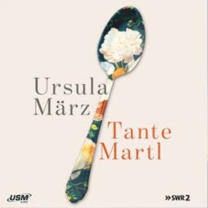Tante Martl, Ursula März