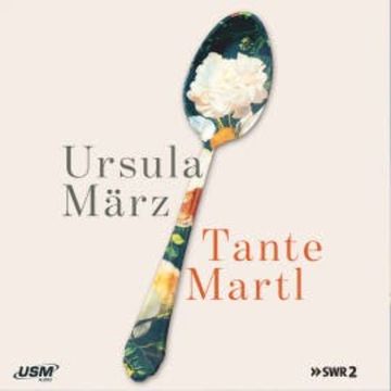 Tante Martl audiobook, Ursula März