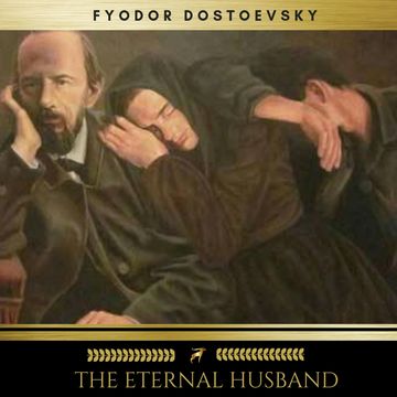 The Eternal Husband audiobook, Fyodor Dostoevsky