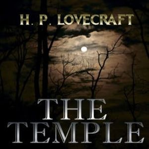 The Temple (Howard Phillips Lovecraft), Howard Phillips Lovecraft