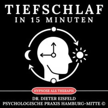 Tiefschlaf in 15 Minuten audiobook, Dr. Dieter Eisfeld