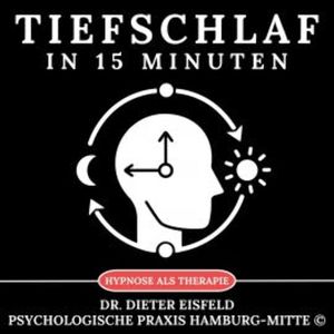 Tiefschlaf in 15 Minuten, Dr. Dieter Eisfeld