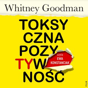Toksyczna pozytywność, Whitney Goodman