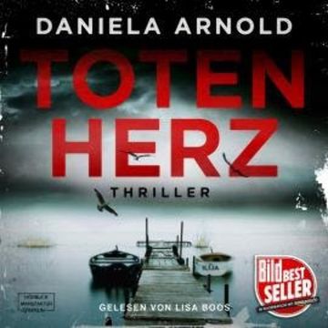 Totenherz (Ungekürzt) audiobook, Daniela Arnold